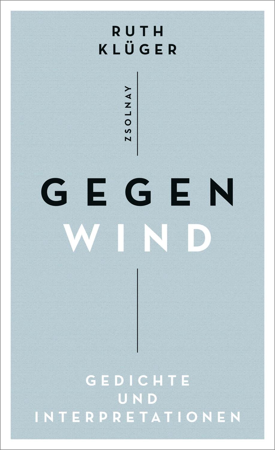 Cover: 9783552058828 | Gegenwind | Gedichte und Interpretationen | Ruth Klüger | Buch | 2018