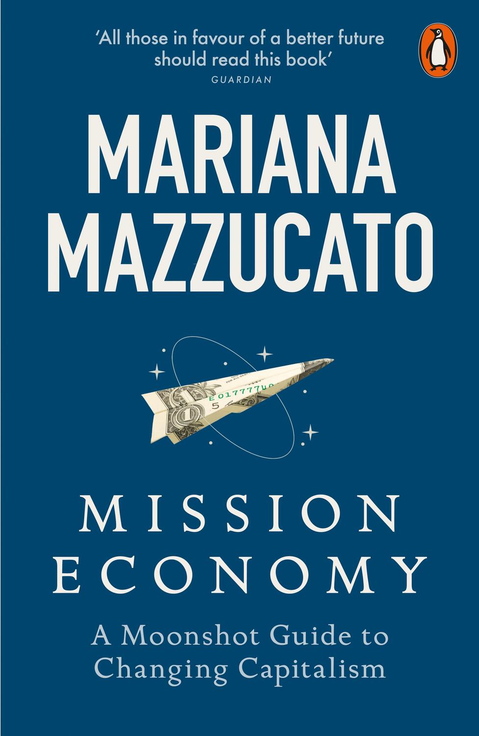 Cover: 9780141991689 | Mission Economy | A Moonshot Guide to Changing Capitalism | Mazzucato