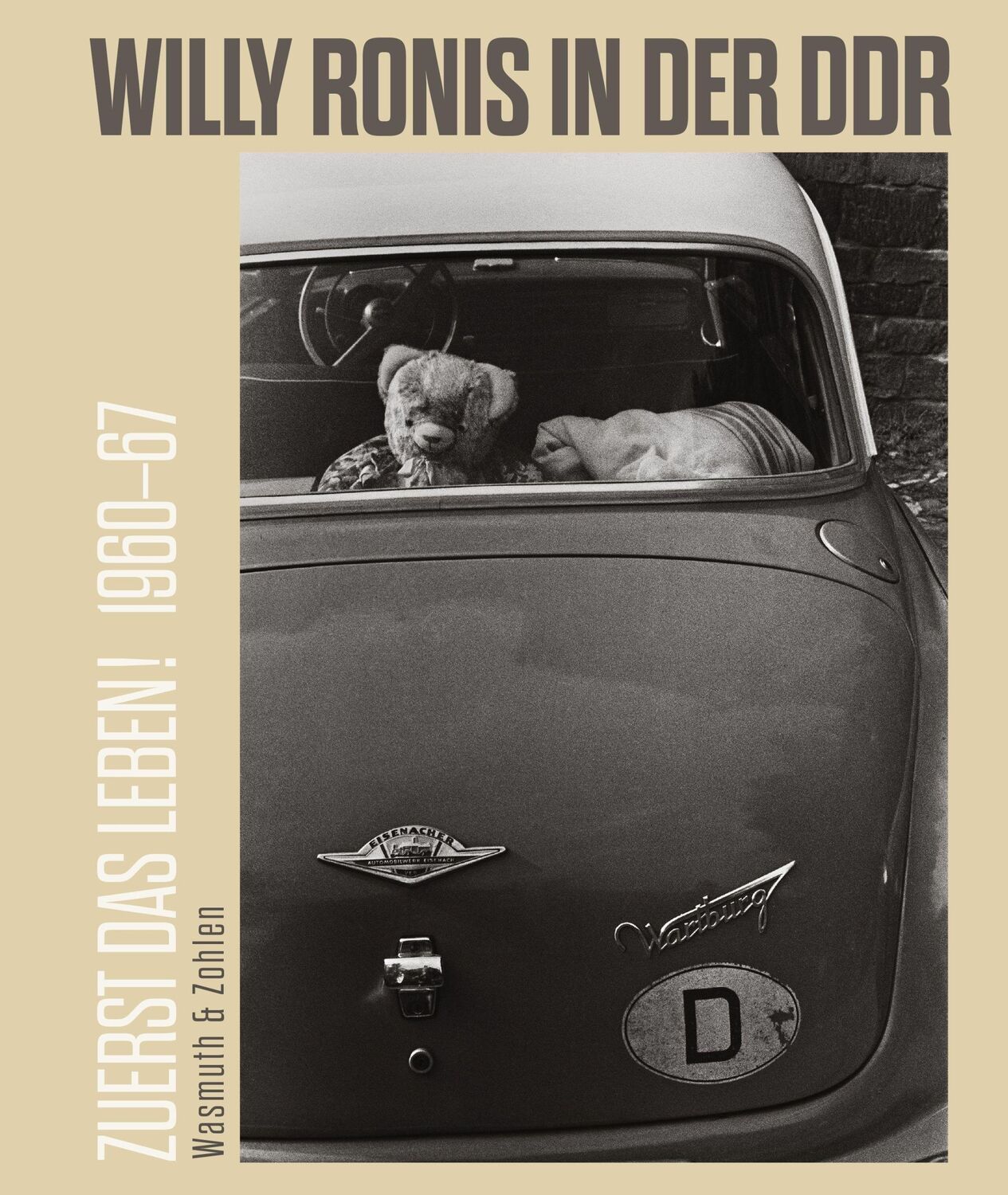 Cover: 9783803034137 | Zuerst das Leben! Willy Ronis in der DDR. 1960-67 | Buch | 224 S.