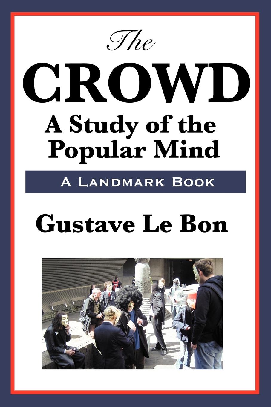 Cover: 9781604594102 | The Crowd | Gustave Lebon | Taschenbuch | Paperback | Englisch | 2008