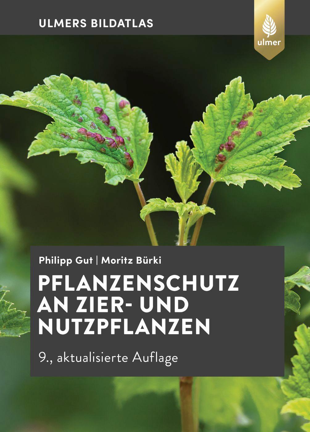 Cover: 9783818614409 | Pflanzenschutz an Zier- und Nutzpflanzen | Philipp Gut (u. a.) | Buch