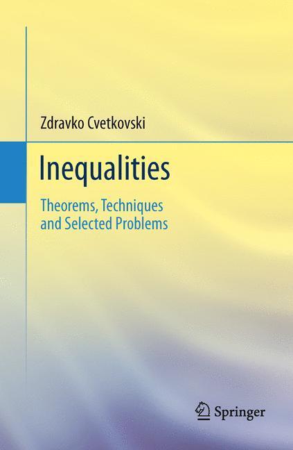 Cover: 9783642237911 | Inequalities | Theorems, Techniques and Selected Problems | Cvetkovski