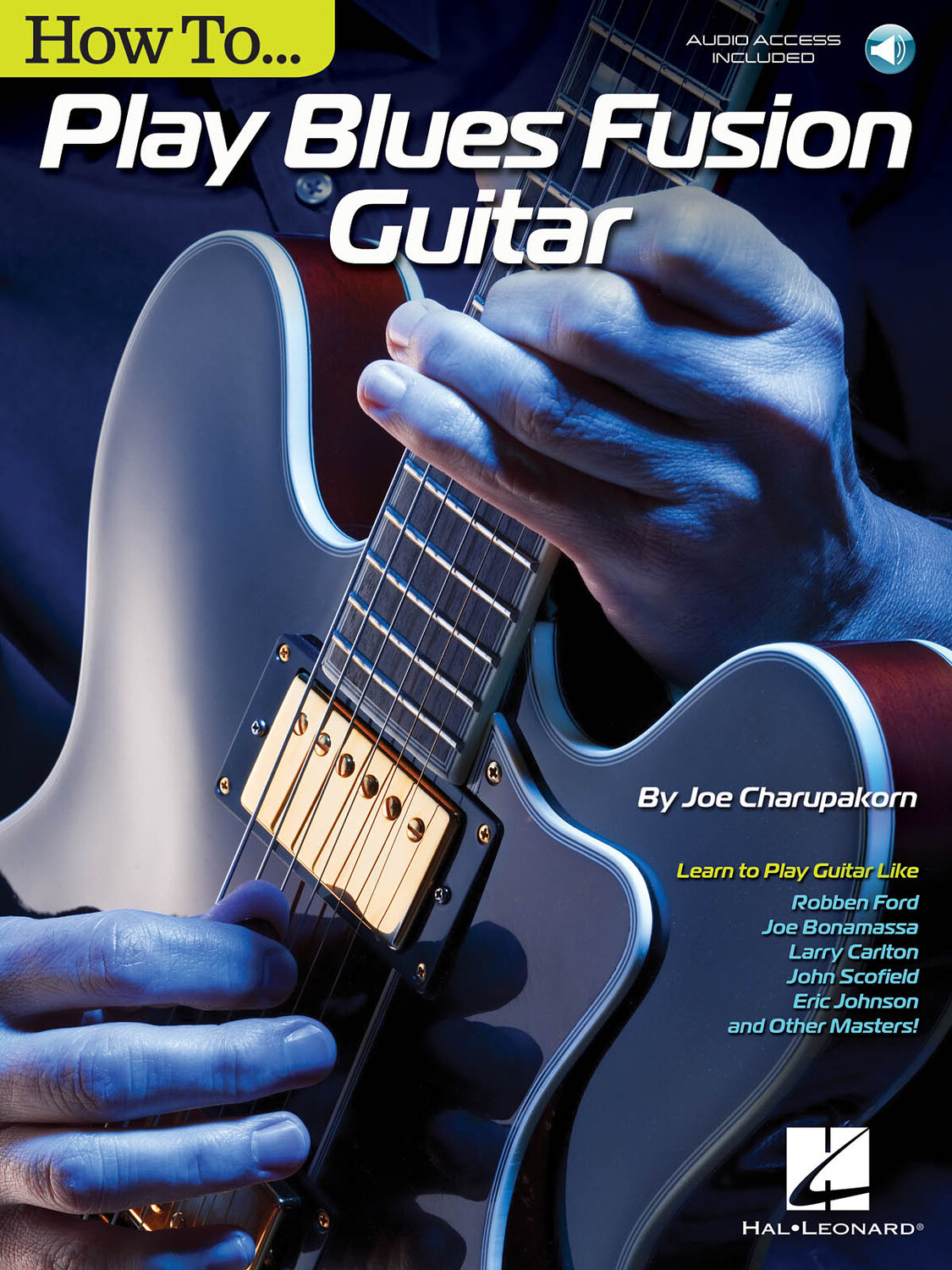 Cover: 888680028800 | How to Play Blues-Fusion Guitar | Guitar Educational | Hal Leonard