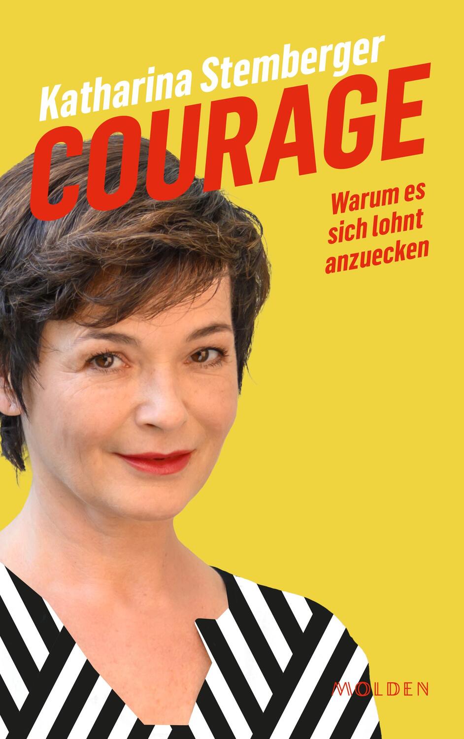 Cover: 9783222150982 | Courage | Warum es sich lohnt anzuecken | Katharina Stemberger | Buch