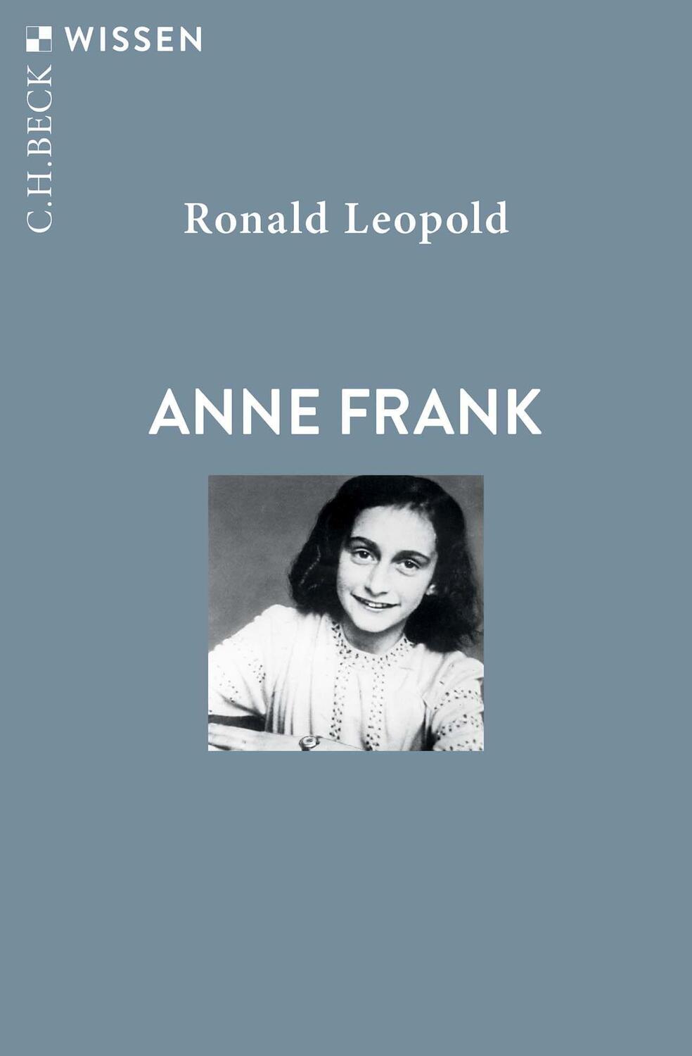 Cover: 9783406790294 | Anne Frank | Ronald Leopold | Taschenbuch | Beck'sche Reihe | Deutsch