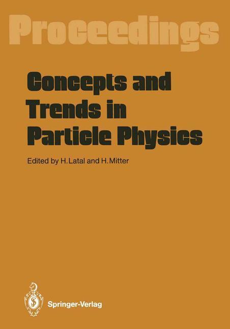 Cover: 9783642717628 | Concepts and Trends in Particle Physics | Heinrich Mitter (u. a.) | IX