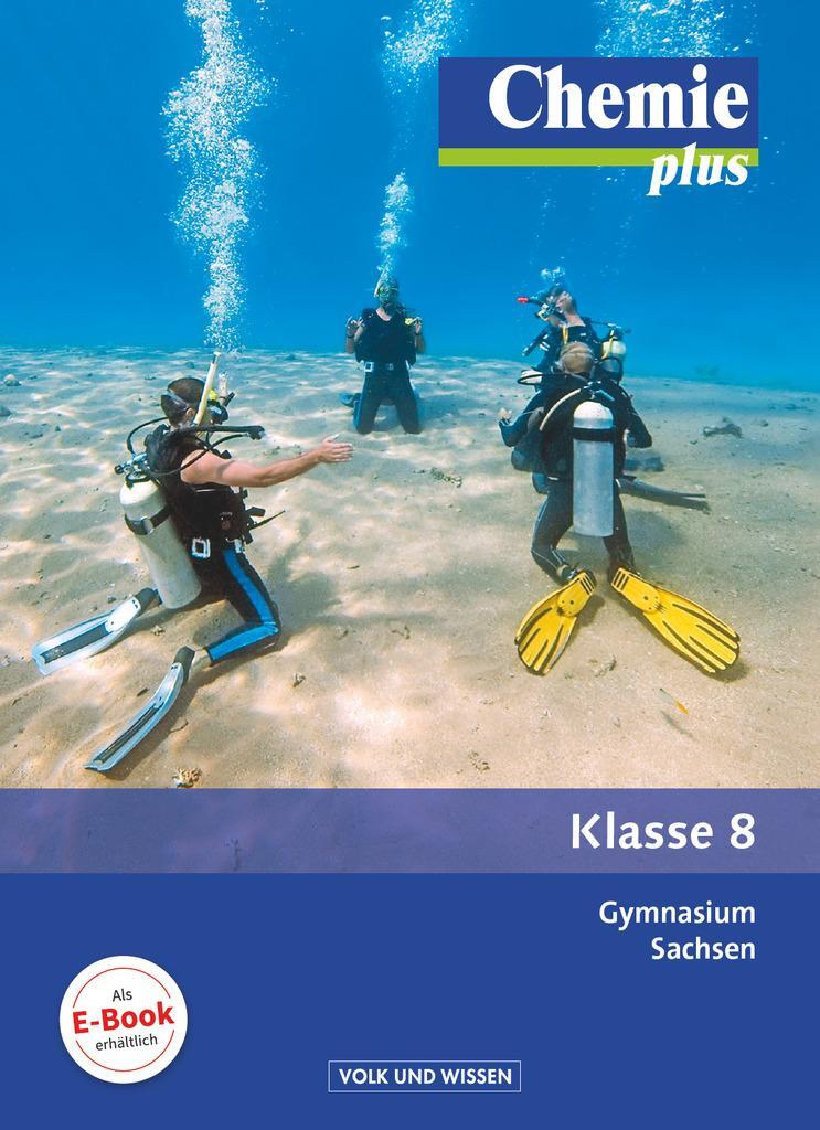 Cover: 9783060129058 | Chemie plus 8. Schuljahr Schülerbuch. Gymnasium Sachsen | Buch | 2014