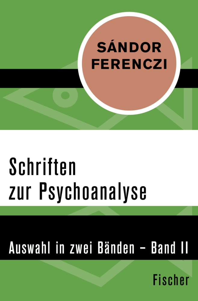 Cover: 9783596303540 | Schriften zur Psychoanalyse | Sándor Ferenczi | Taschenbuch | 512 S.