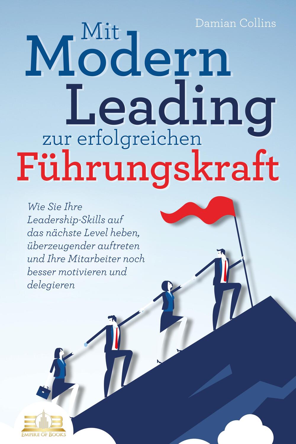 Cover: 9783989350243 | Mit Modern Leading zur erfolgreichen Führungskraft werden: Wie Sie...