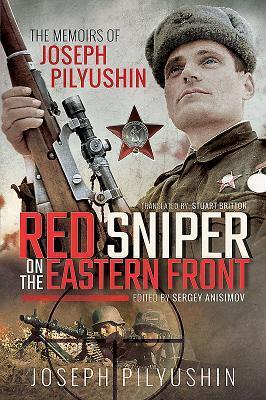 Cover: 9781526743787 | Red Sniper on the Eastern Front | The Memoirs of Joseph Pilyushin