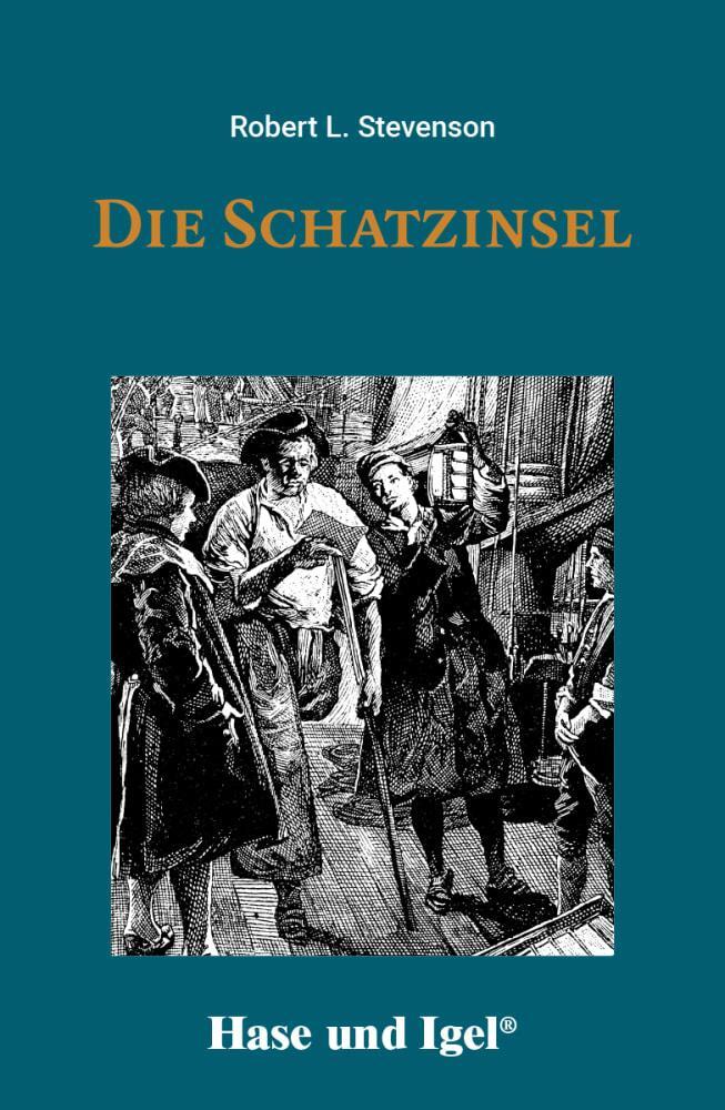 Cover: 9783867602563 | Die Schatzinsel | Schulausgabe | Robert L. Stevenson | Taschenbuch