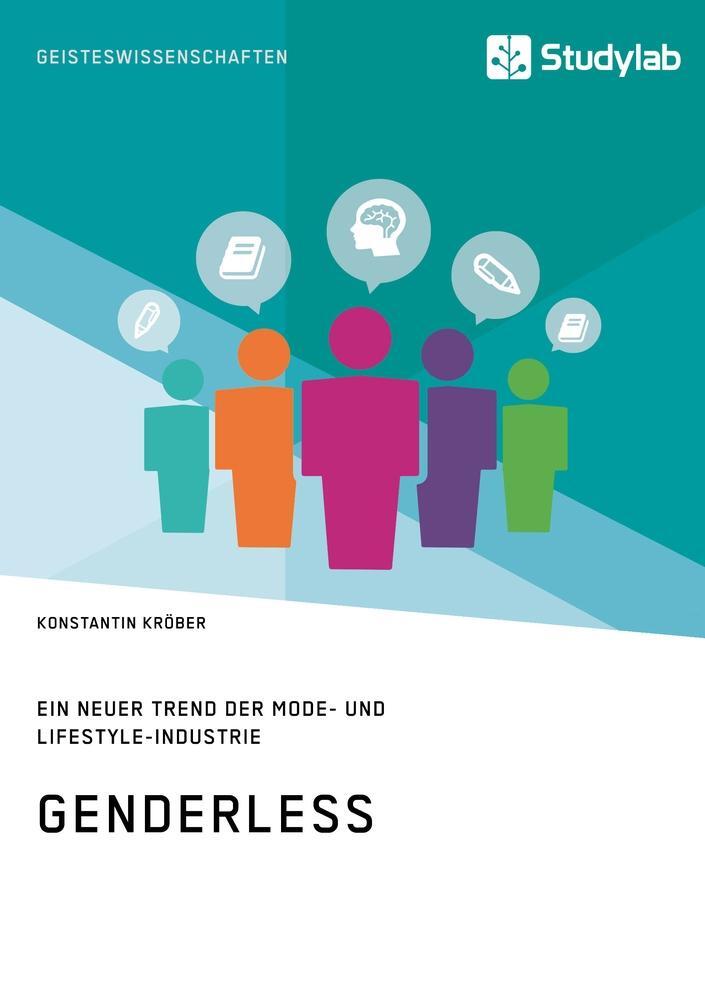 Cover: 9783960950769 | Genderless | Ein neuer Trend der Mode- und Lifestyle-Industrie | Buch