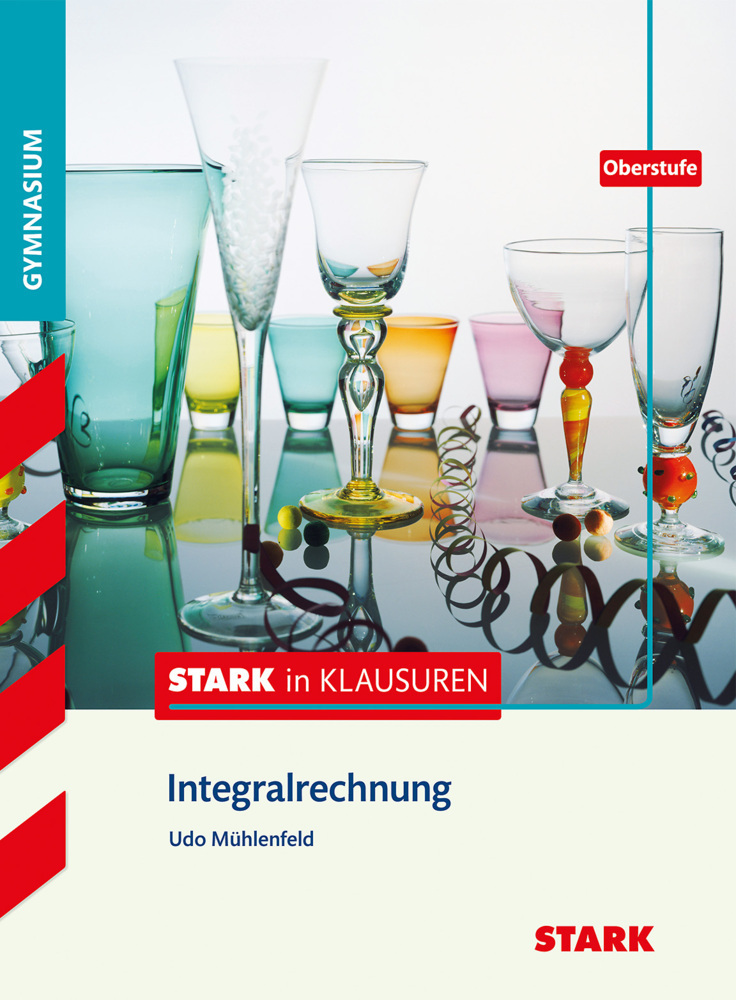 Cover: 9783849015534 | STARK Stark in Mathematik - Integralrechnung Oberstufe | Mühlenfeld