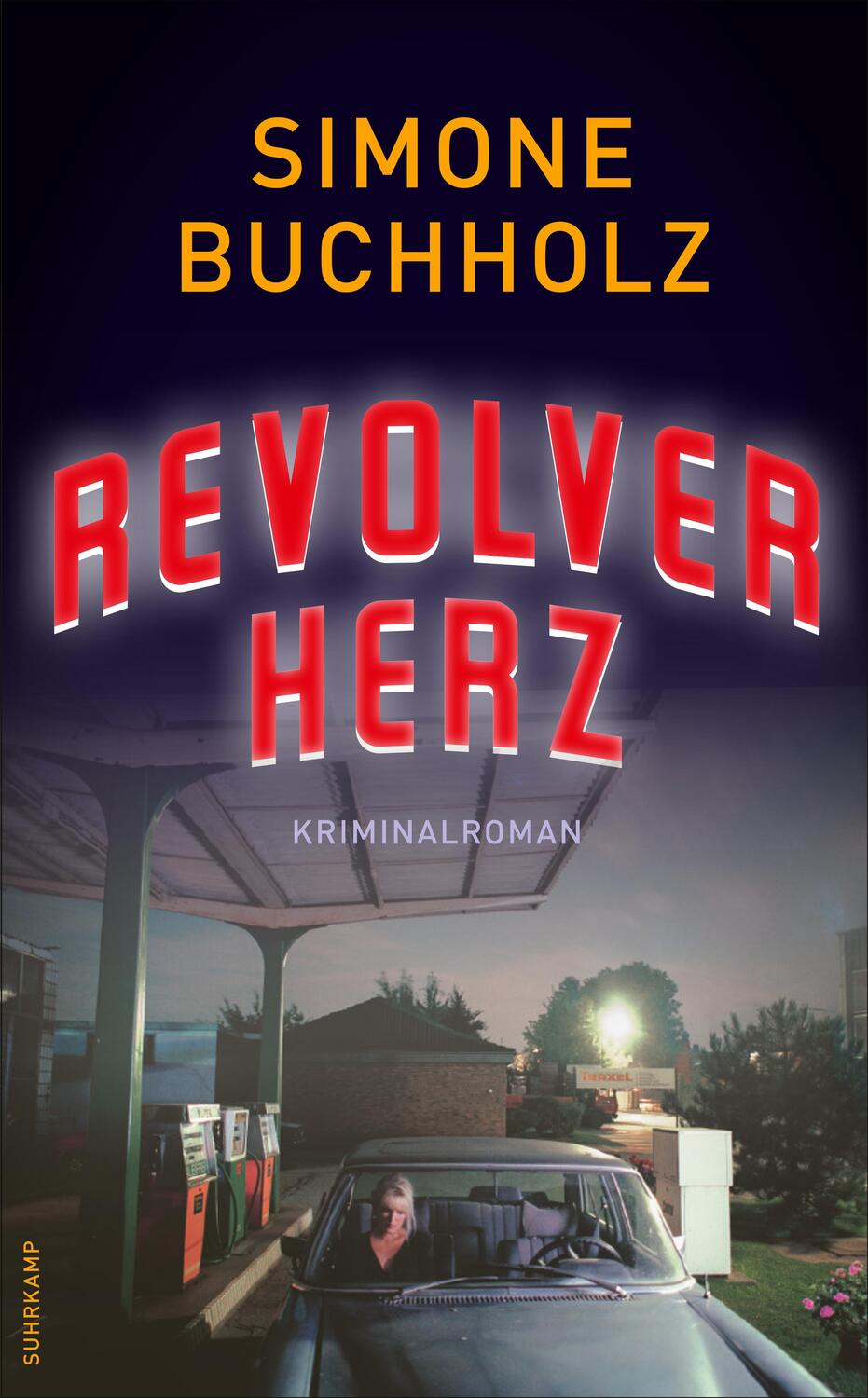 Cover: 9783518472934 | Revolverherz | Kriminalroman | Simone Buchholz | Taschenbuch | Deutsch