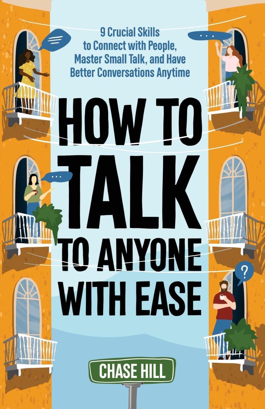 Cover: 9781087912813 | How to Talk to Anyone with Ease | Chase Hill | Taschenbuch | Paperback