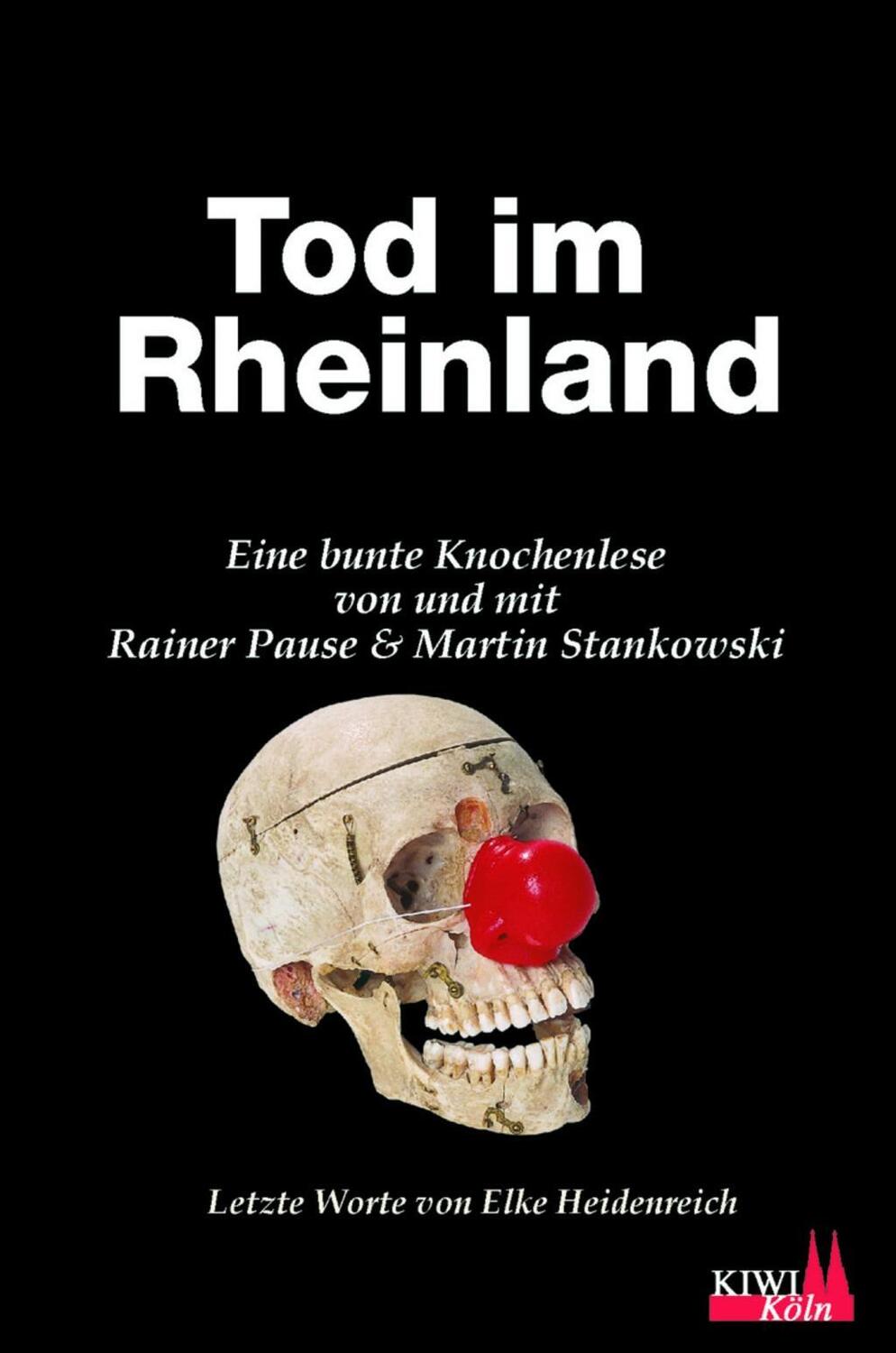Cover: 9783462035728 | Tod im Rheinland | Eine bunte Knochenlese | Rainer Pause | Taschenbuch