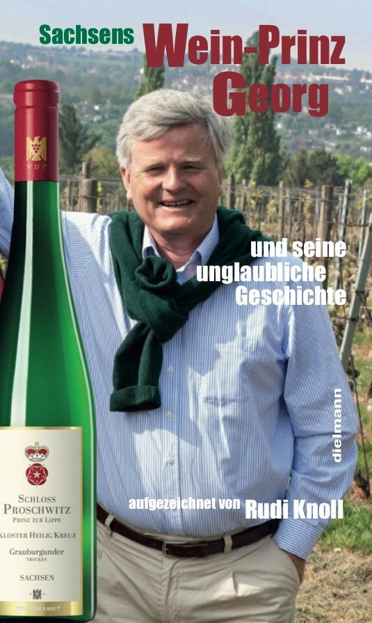 Cover: 9783866383470 | Sachsens Wein-Prinz Georg | und seine unglaubliche Geschichte | Knoll