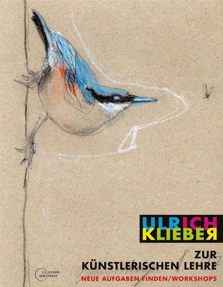 Cover: 9783865022639 | Zur künstlerischen Lehre | Neue Aufgaben finden / Workshops | Klieber