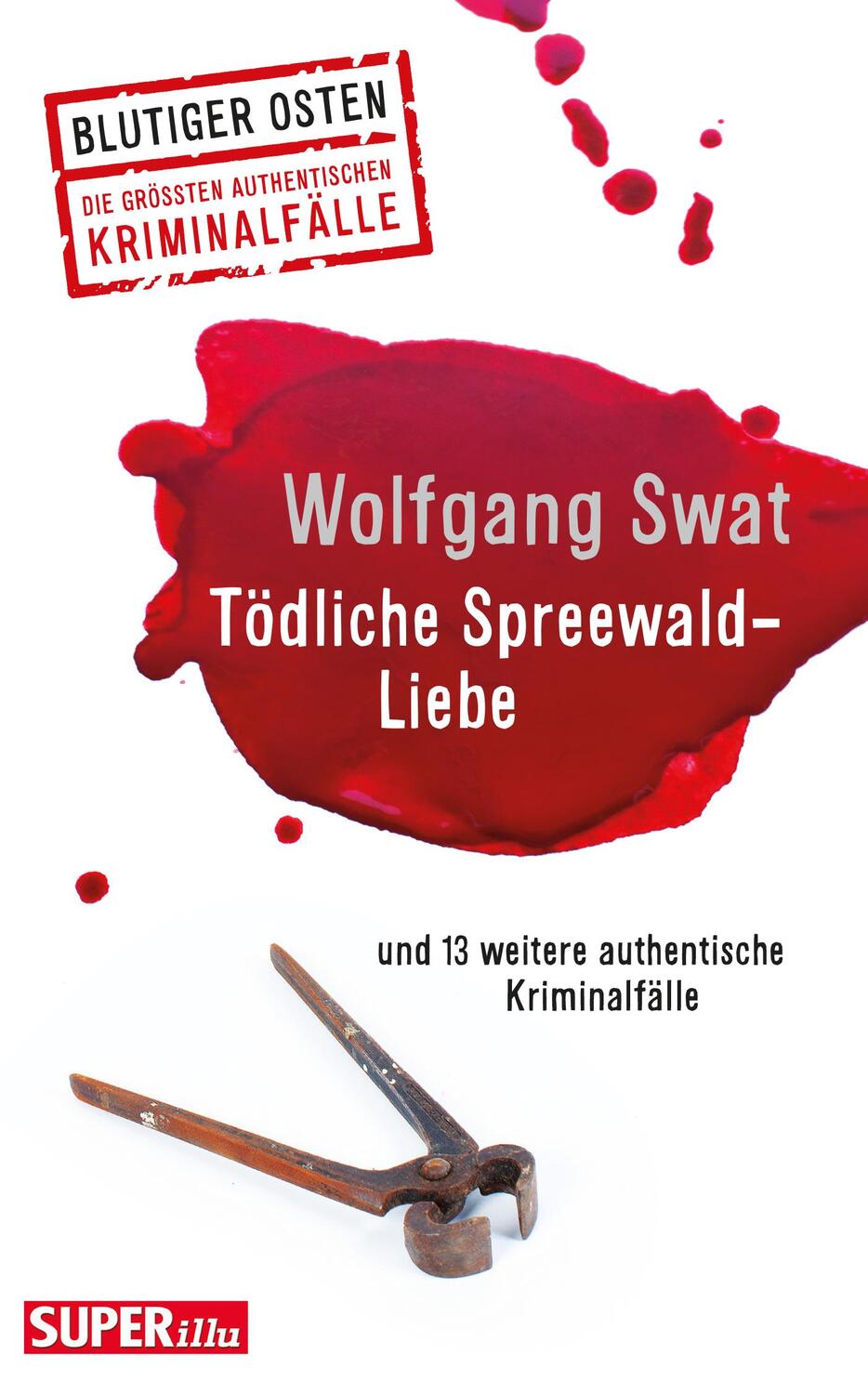 Cover: 9783959582476 | Tödliche Spreewald-Liebe | und 13 weitere authentische Kriminalfälle