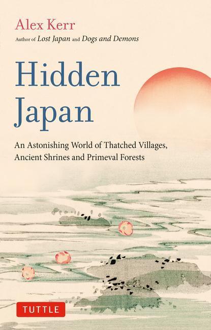 Cover: 9784805317518 | Hidden Japan | Alex Kerr | Taschenbuch | Kartoniert / Broschiert