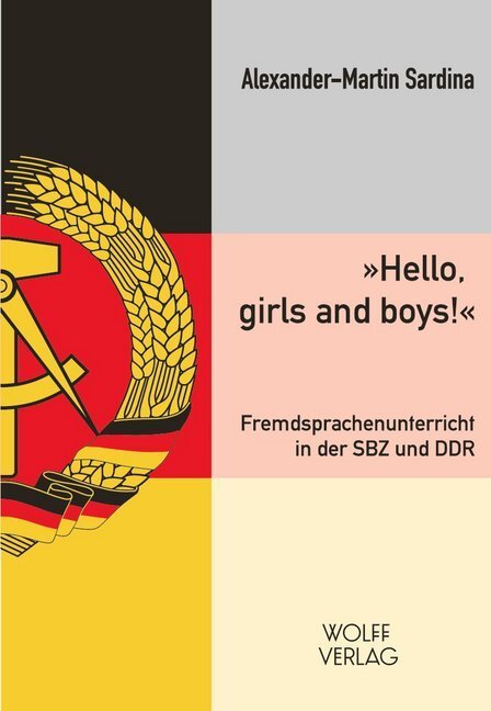 Cover: 9783941461284 | "Hello, girls and boys!" | Fremdsprachenunterricht in der SBZ und DDR