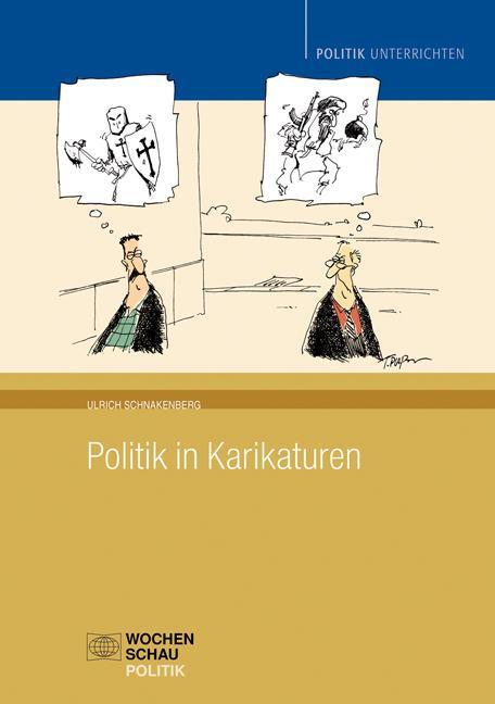 Cover: 9783899748284 | Politik in Karikaturen | Ulrich Schnakenberg | Taschenbuch | Deutsch