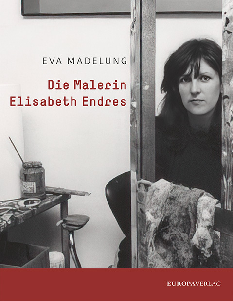 Cover: 9783958905573 | Die Malerin Elisabeth Endres | Eva Madelung | Taschenbuch | 48 S.