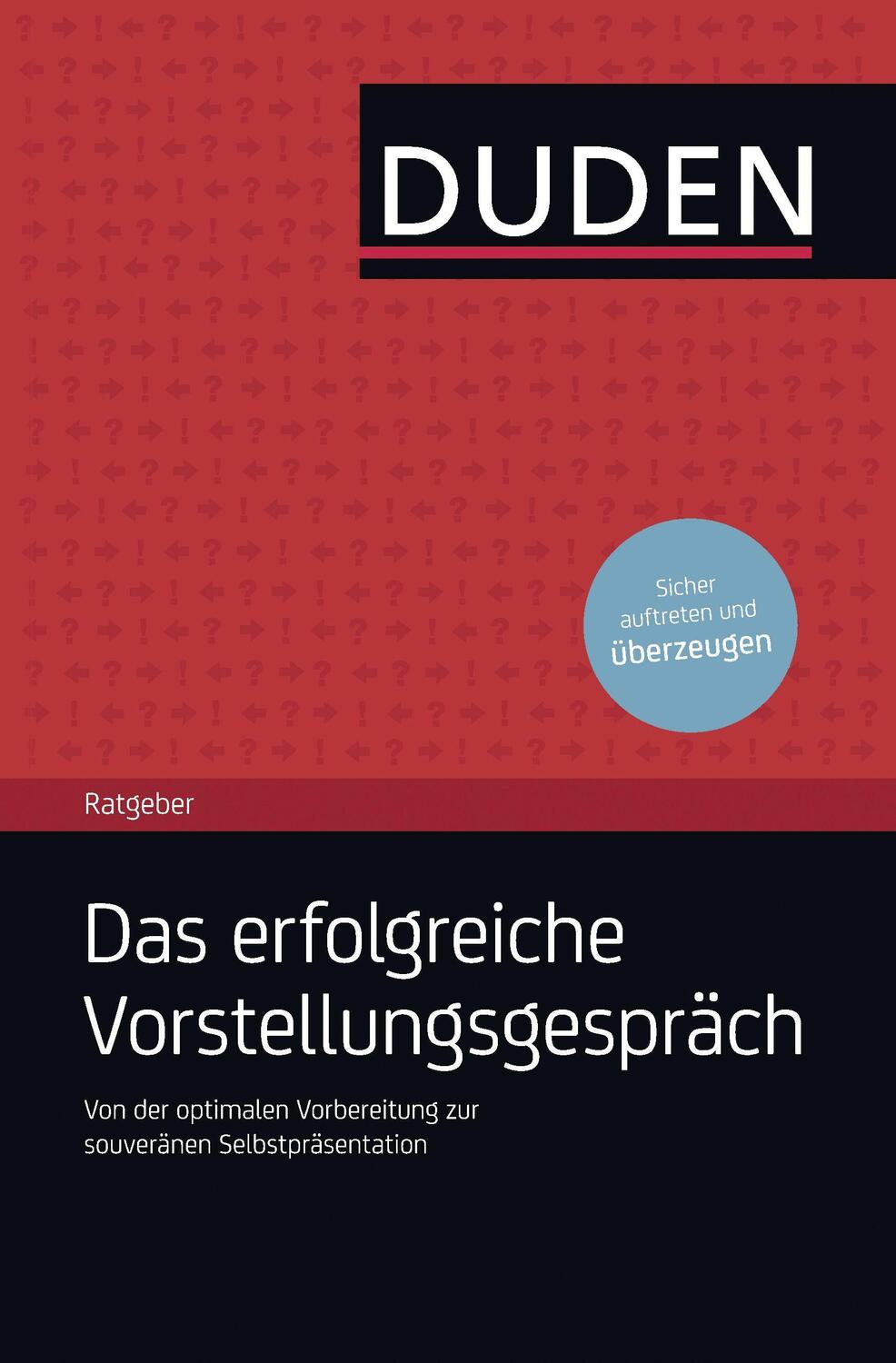 Cover: 9783411741434 | Duden Ratgeber - Das erfolgreiche Vorstellungsgespräch | Taschenbuch