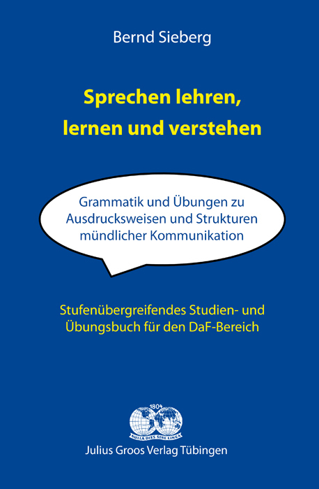 Cover: 9783872769206 | Sprechen lehren, lernen und verstehen | Bernd Sieberg | Taschenbuch