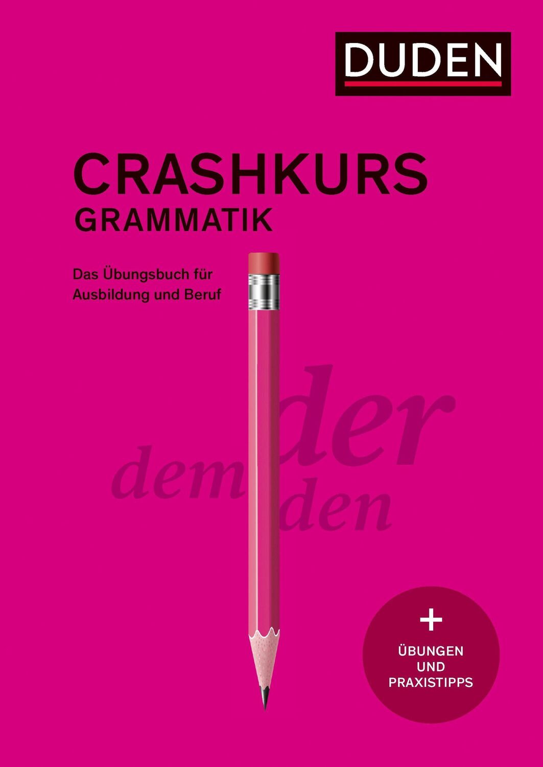 Cover: 9783411739646 | Crashkurs Grammatik | Ein Übungsbuch für Ausbildung und Beruf | Buch