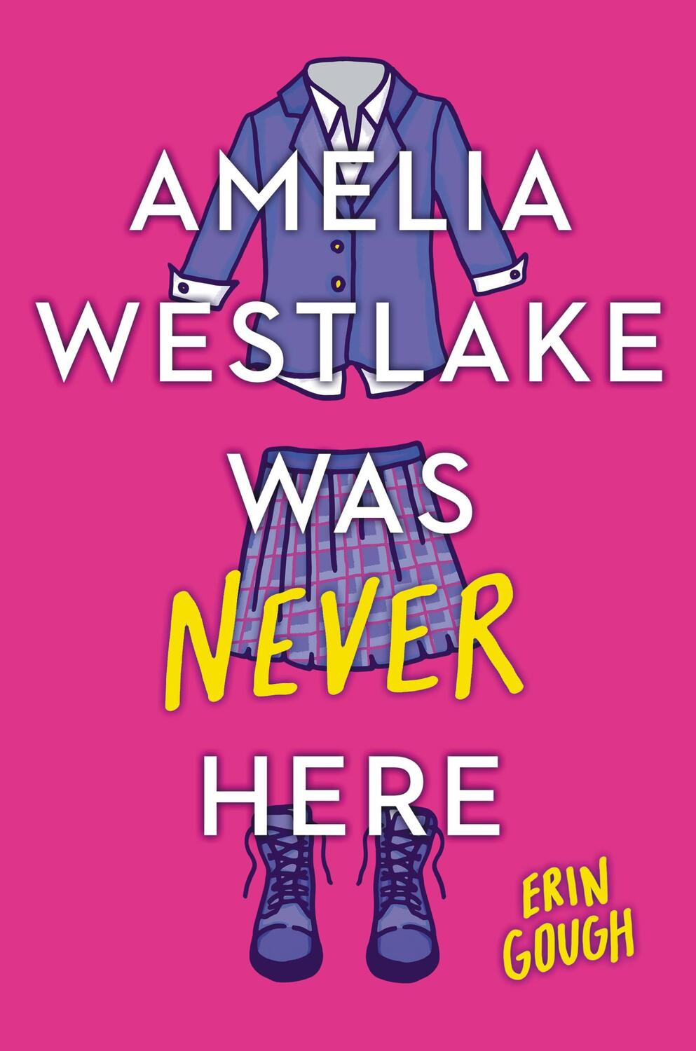 Cover: 9780316450683 | Amelia Westlake Was Never Here | Erin Gough | Taschenbuch | Englisch