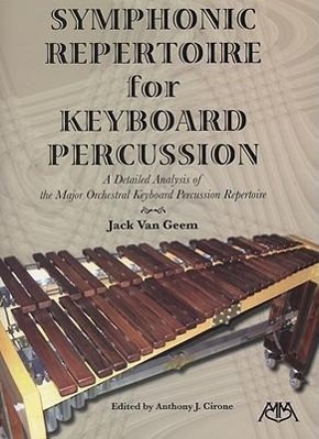 Cover: 9781574630893 | Symphonic Repertoire for Keyboard Percussion | Jack Van Geem | Buch