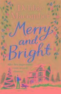 Cover: 9781784758738 | Merry and Bright | A Christmas Novel | Debbie Macomber | Taschenbuch