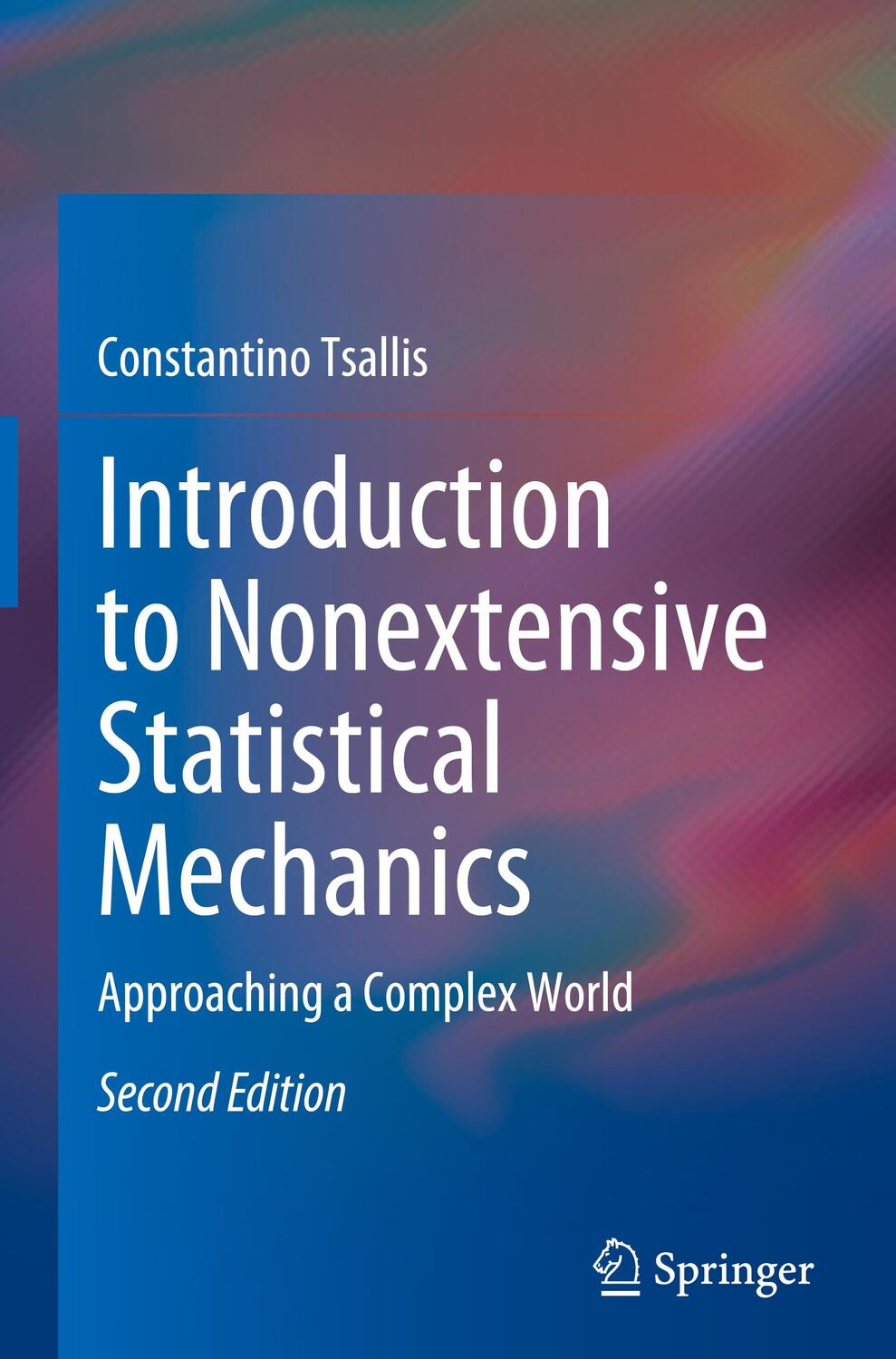 Cover: 9783030795689 | Introduction to Nonextensive Statistical Mechanics | Tsallis | Buch