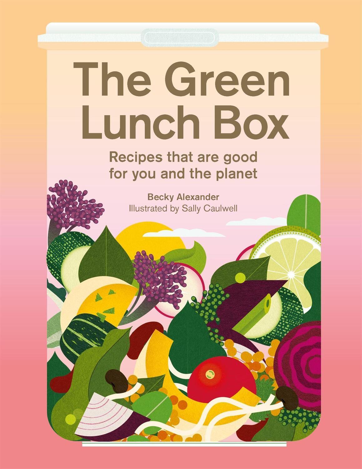 Cover: 9781913947866 | The Green Lunch Box | Recipes that are good for you and the planet