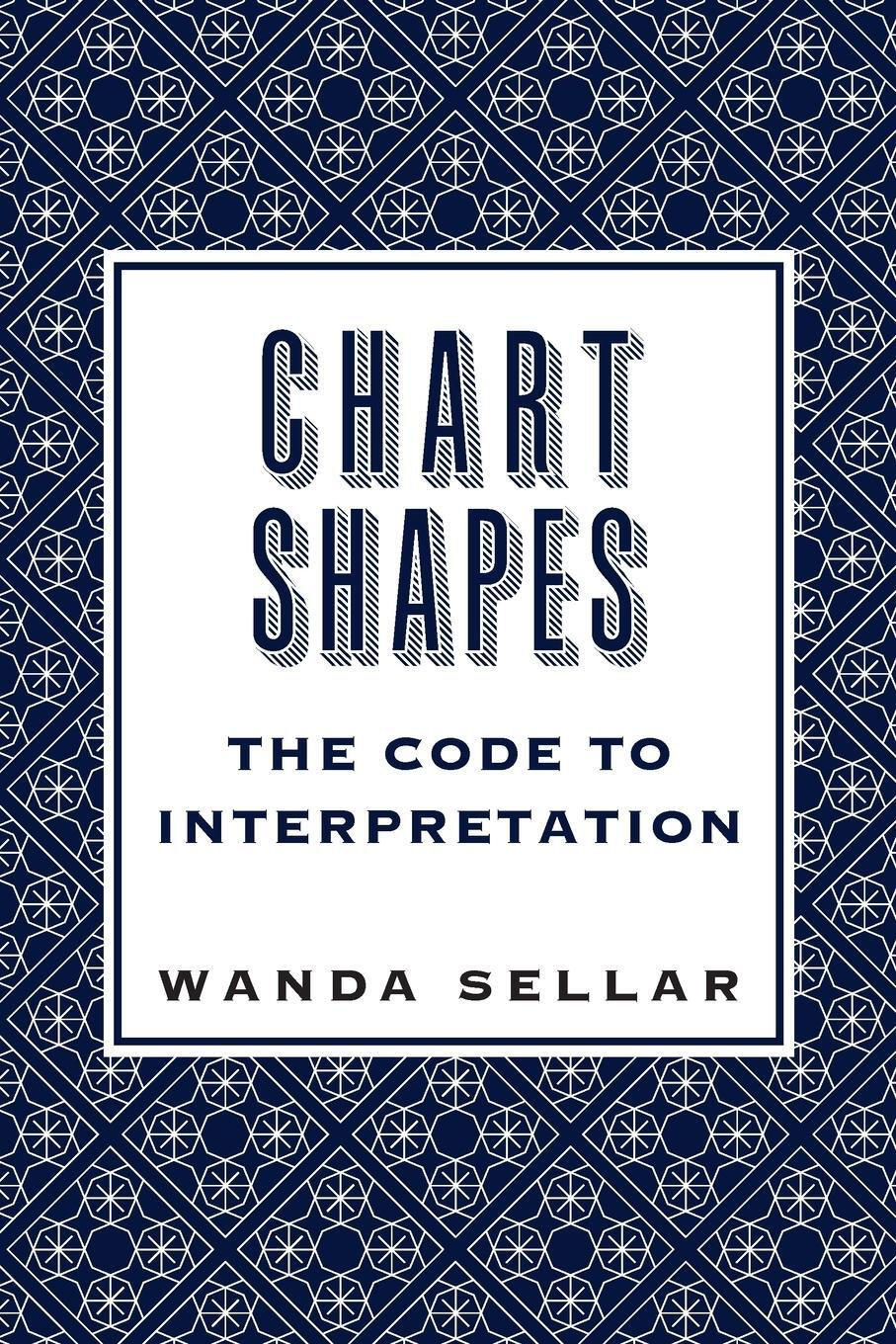 Cover: 9781910531389 | Chart Shapes | The Code to Interpretation | Wanda Sellar | Taschenbuch