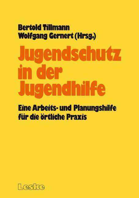Cover: 9783810003836 | Jugendschutz in der Jugendhilfe | Bertold Tillmann | Taschenbuch