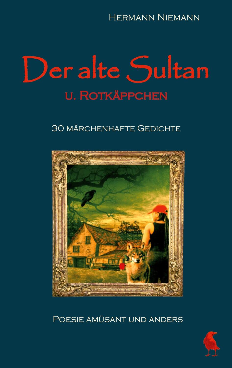 Cover: 9783757806026 | Der alte Sultan u. Rotkäppchen 30 märchenhafte Gedichte | Niemann