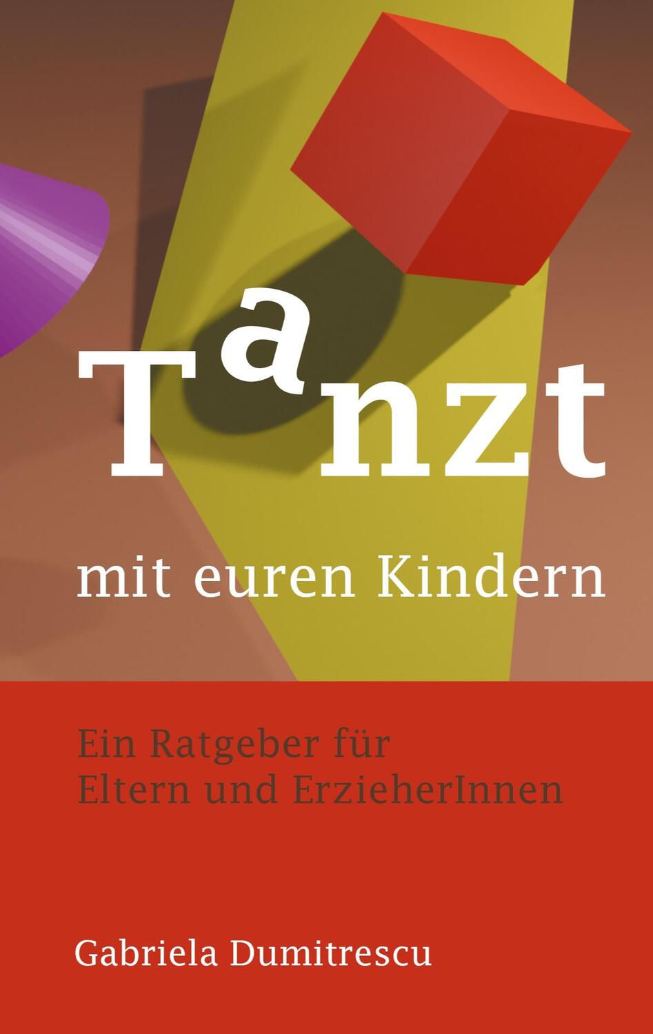 Cover: 9783755716266 | Tanzt mit euren Kindern | Ratgeber für Eltern und ErzieherInnen | Buch