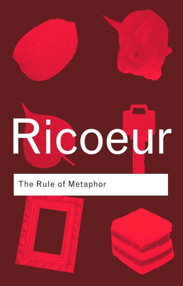 Cover: 9780415312806 | The Rule of Metaphor | The Creation of Meaning in Language | Ricoeur