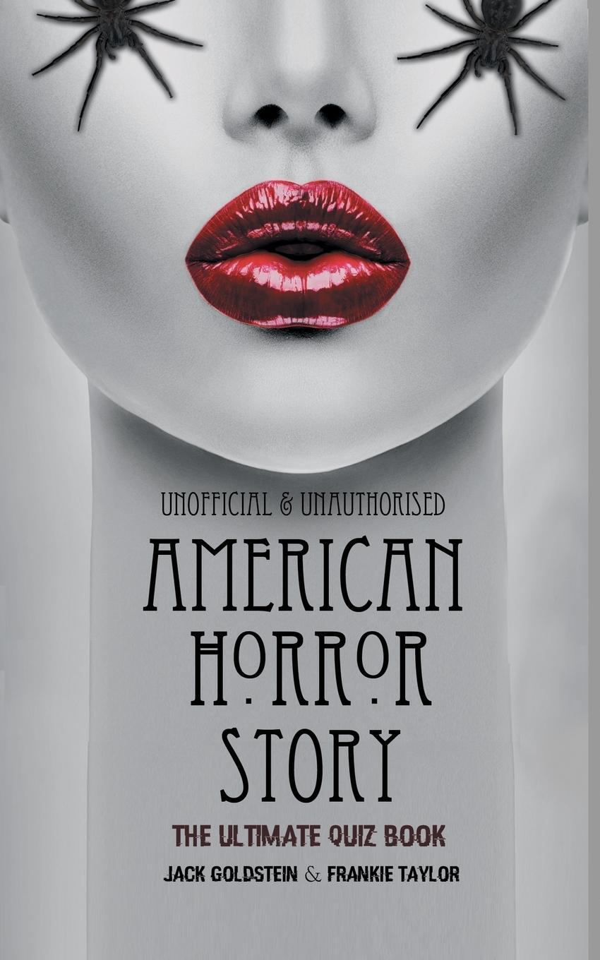 Cover: 9781785386152 | American Horror Story - The Ultimate Quiz Book | Goldstein (u. a.)
