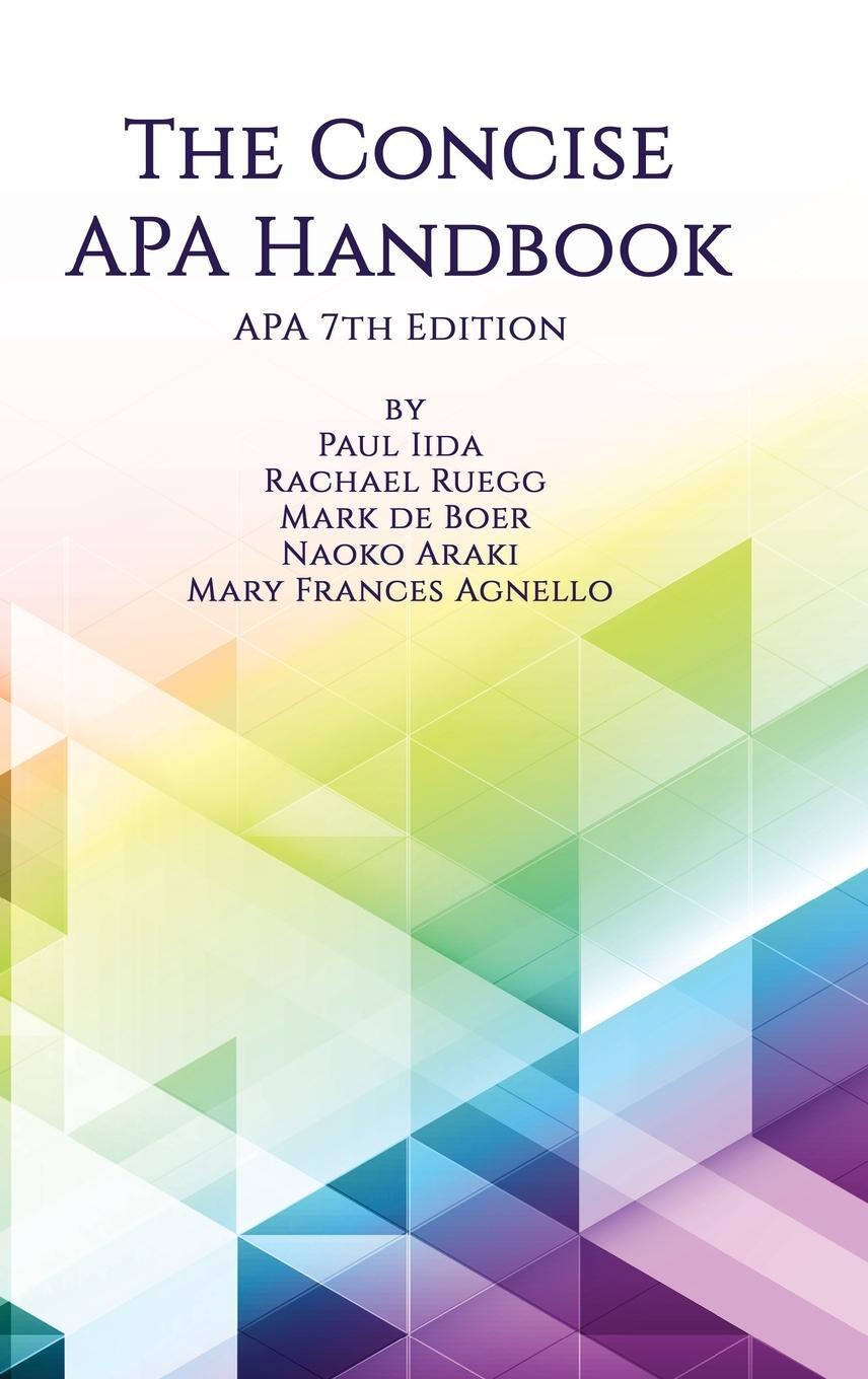 Cover: 9781648021848 | The Concise APA Handbook APA 7th Edition (hc) | Paul Iida (u. a.)