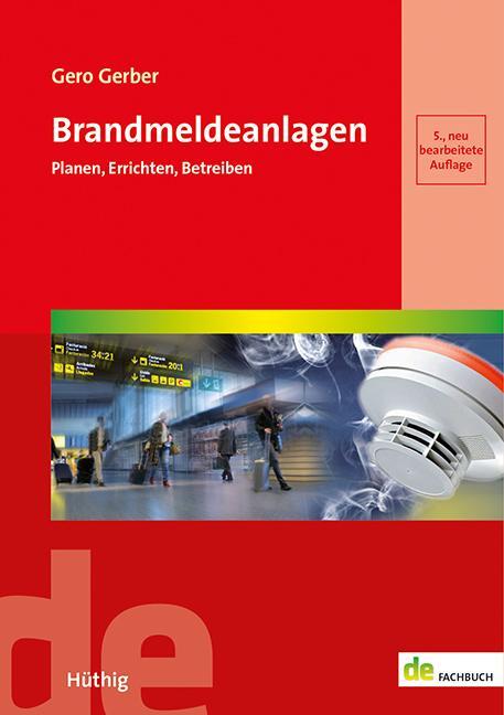 Cover: 9783810104649 | Brandmeldeanlagen | Planen, Errichten, Betreiben | Gero Gerber | Buch