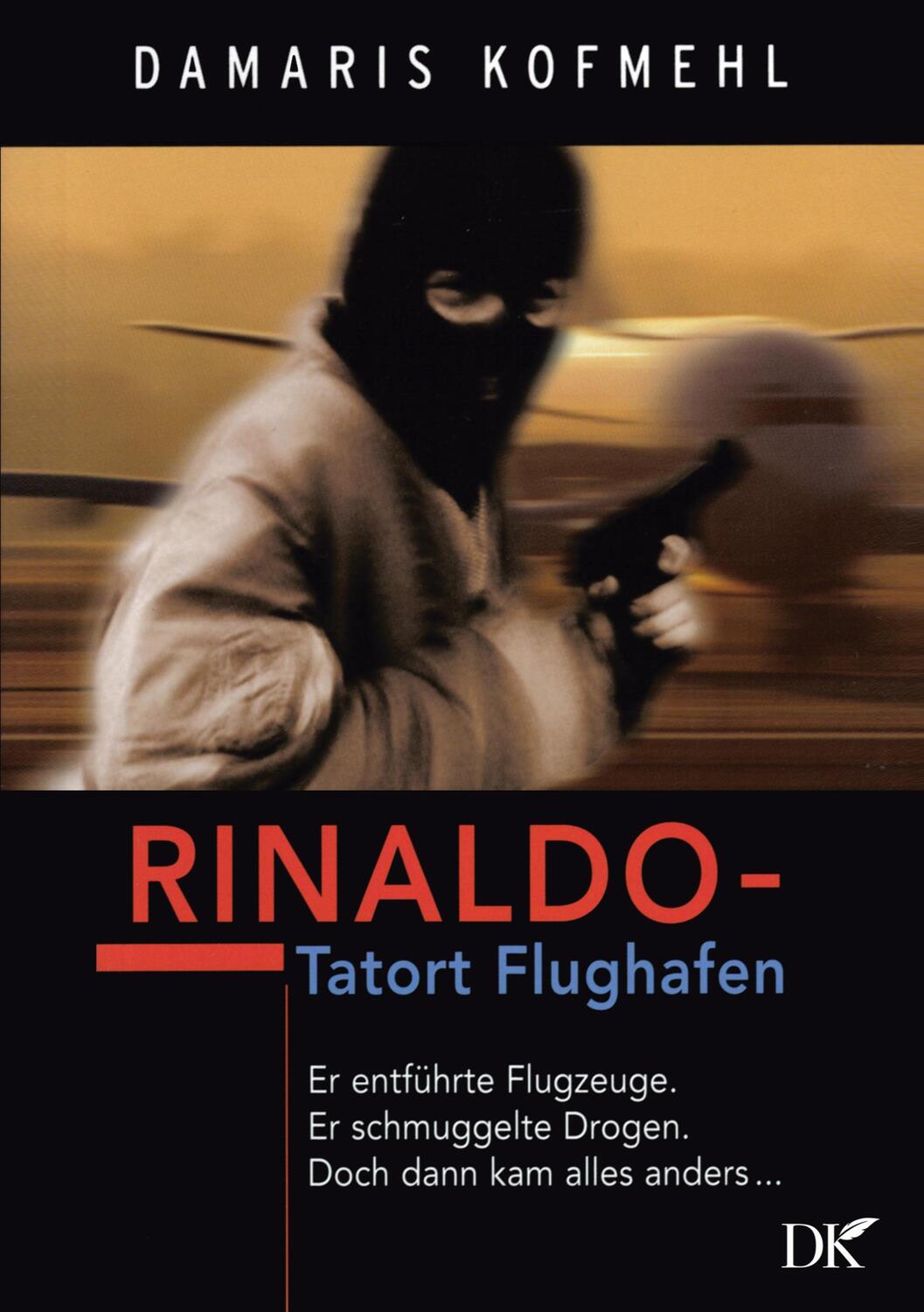 Cover: 9783756229048 | Rinaldo | Tatort Flughafen | Damaris Kofmehl | Taschenbuch