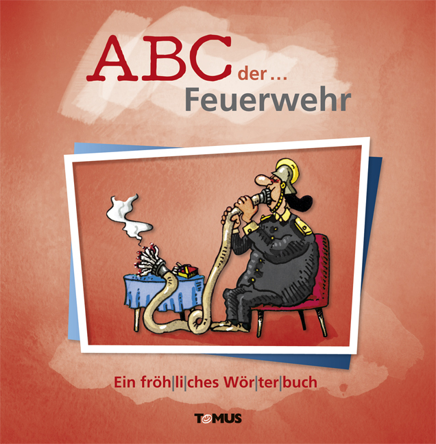 Cover: 9783736640153 | ABC der ... Feuerwehr | Ein fröhliches Wörterbuch | Buch | Deutsch