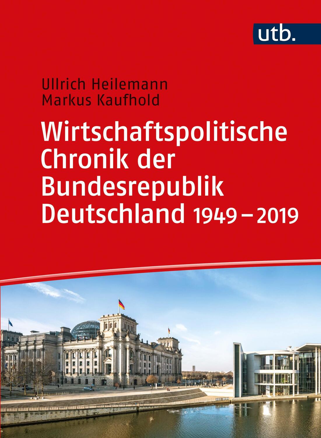 Cover: 9783825251246 | Wirtschaftspolitische Chronik der Bundesrepublik Deutschland 1949-2019