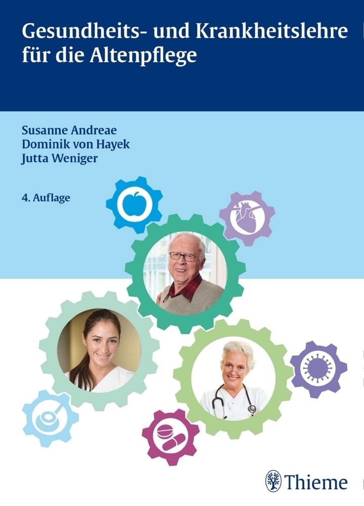 Cover: 9783131270146 | Gesundheits- und Krankheitslehre für die Altenpflege | Andreae (u. a.)