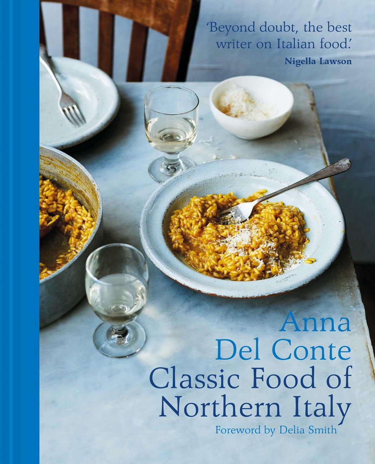 Cover: 9781911595083 | The Classic Food of Northern Italy | Anna Del Conte | Buch | Gebunden