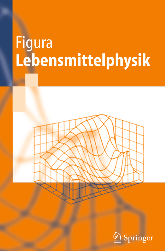 Cover: 9783642323904 | Lebensmittelphysik | Physikalische Kenngrößen - Messung und Anwendung