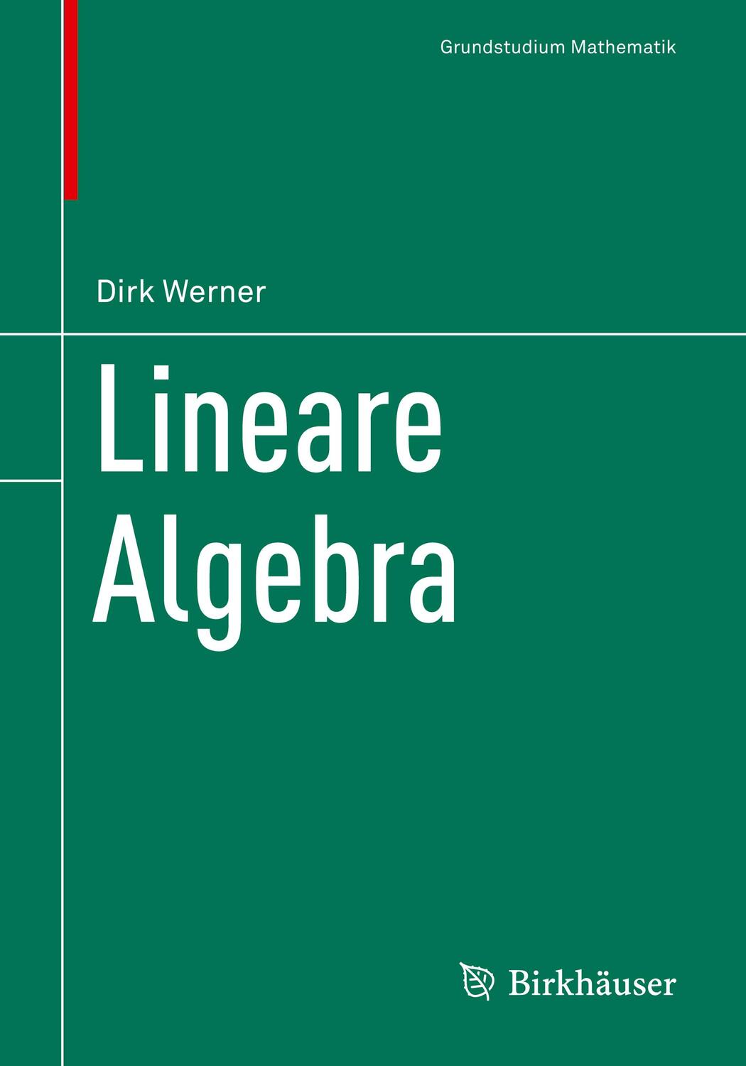 Cover: 9783030911065 | Lineare Algebra | Dirk Werner | Taschenbuch | Grundstudium Mathematik